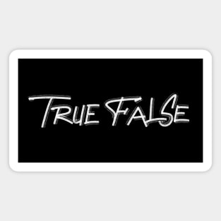 True False handwritten series Magnet